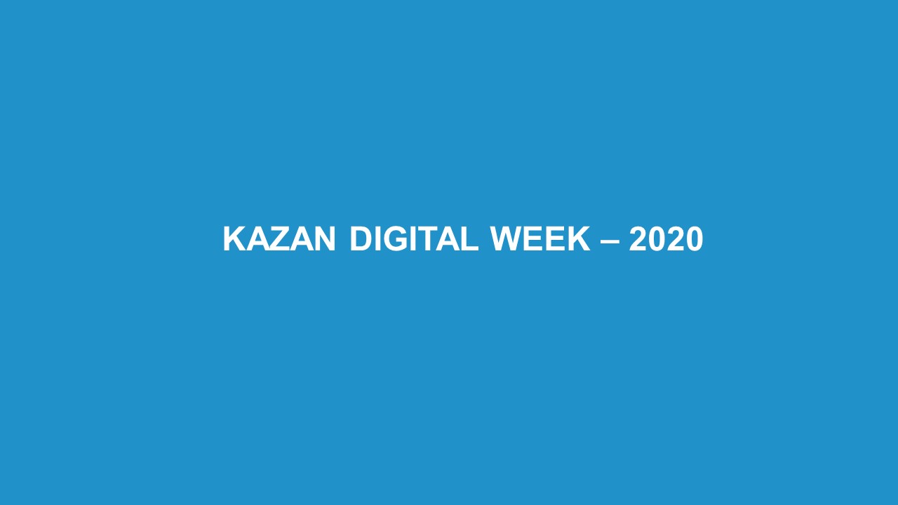 KAZAN DIGITAL WEEK – 2020